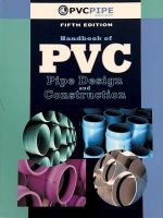 Handbook of PVC Pipe Design & Construction - 2012