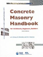 Concrete Masonry Handbook For Architects, Engineers, Builders - 2008